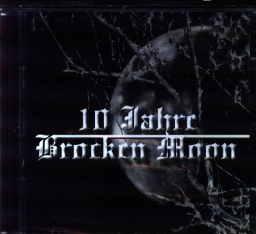 Brocken Moon - 10 Jahre Brocken Moon CD