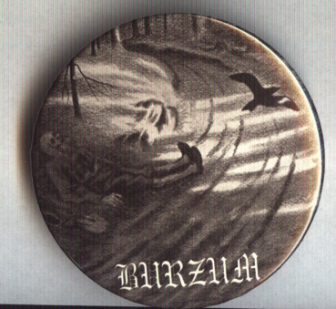 Burzum - Hvis Lyset Tar Oss  Button 59 mm