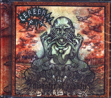 Cerebral Fix - Disaster of Reality CD