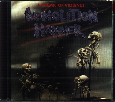 Demolition Hammer - Epidemic of Violence CD