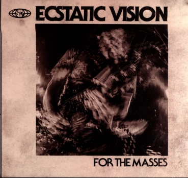 Ecstatic Vision - For the Masses Digi CD