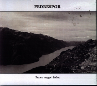 Fedrespor - Fra en vugge i fjellet Digi CD
