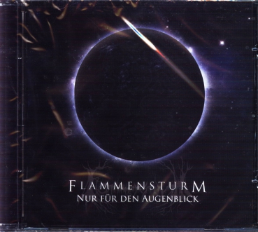 Flammensturm - Nur für den Augenblick CD