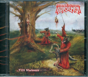 Hells Thrash Horseman - Till Violence CD