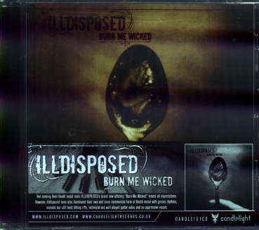 Illdisposed - Burn me Wicked CD