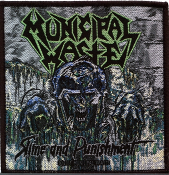 Municipal Waste - Slime and Punishment Woven Aufnäher