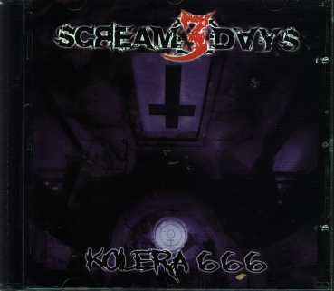 Scream 3 Days - Kolera 666 CD