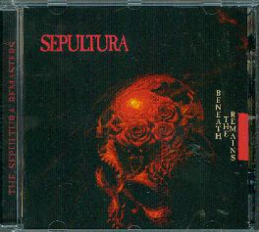 Sepultura - Beneath the Remains CD