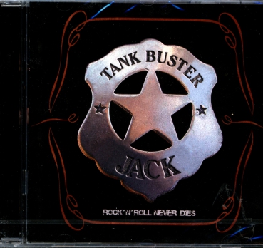 Tank Buster Jack - Rock 'N' Roll Never Dies CD