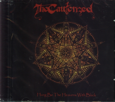 The Cauterized - Hung Be the Heavens with Black CD