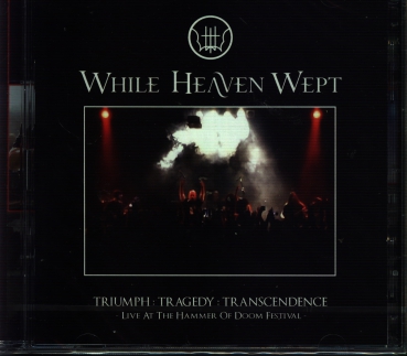 While Heaven Wept - Triumph:Tragedy:Transcendence:  CD+DVD