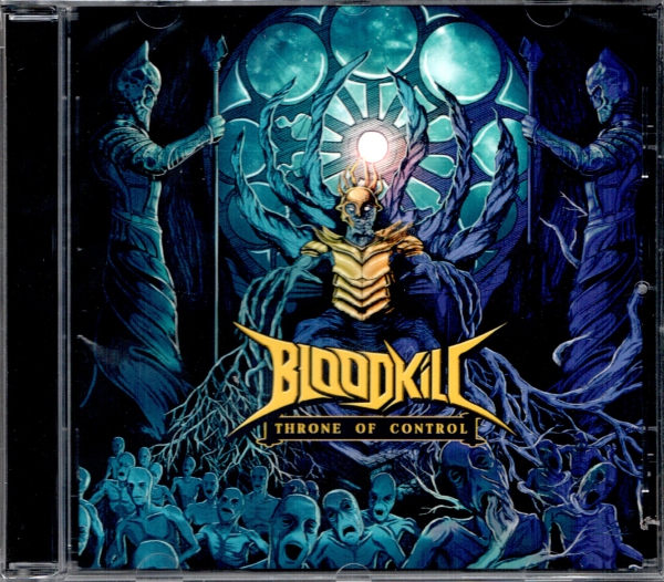 Bloodkill - Throne of Control CD