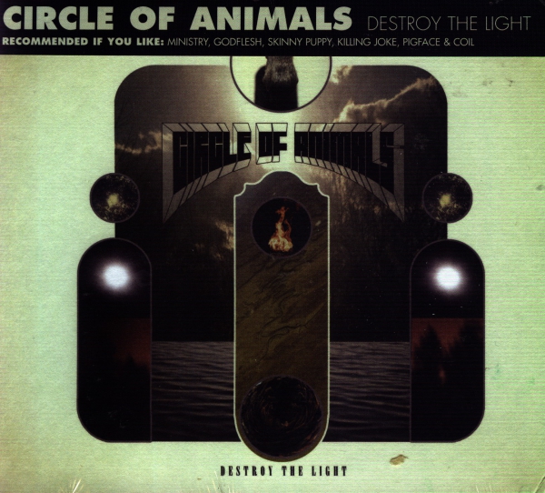 Circle of Animals - Destroy the Light Digi CD