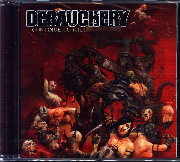 Debauchery - Continue to Kill CD