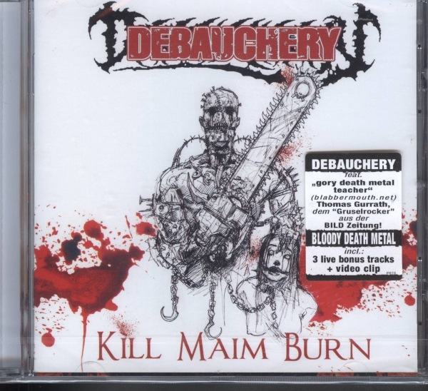 Debauchery - Kill Maim Burn CD