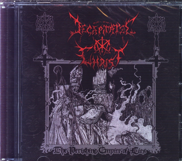 Decapitated Christ - The Perishung Empire of Lies CD