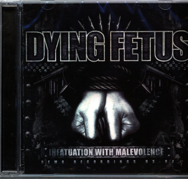 Dying Fetus - Infatuation with Malevolence CD