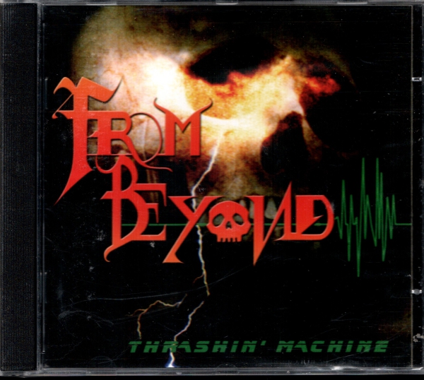 From Beyond - Thrashin' Machine MCD