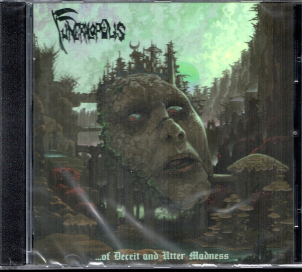 Funeralopolis - …of Deceit and Utter Madness CD