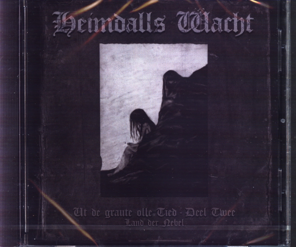 Heimdalls Wacht - Ut de graute olle Tied Deel Twee (Land der Nebel) CD