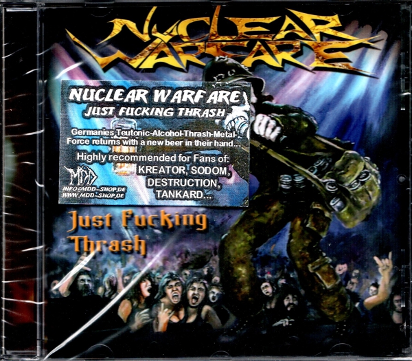 Nuclear Warfare - Just Fucking Thrash CD