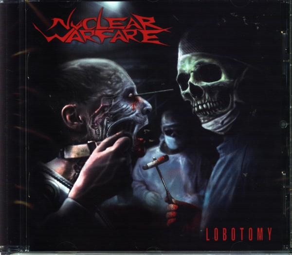 Nuclear Warfare - Lobotomy CD