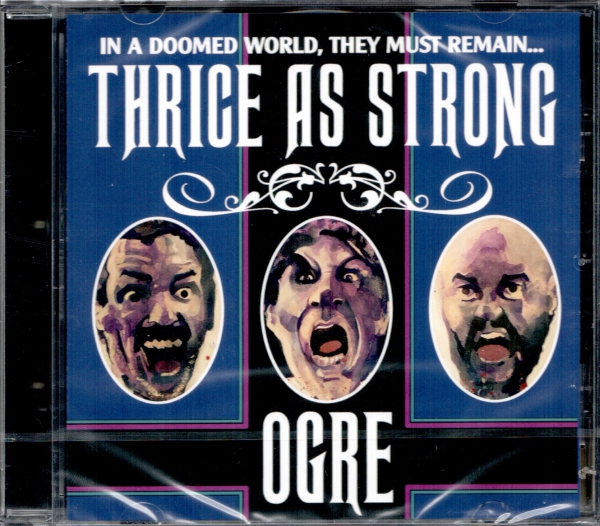 Ogre - Thrice As Strong CD